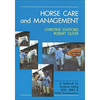 Horse Care And Management by Christine Stafford & Robert Oliver