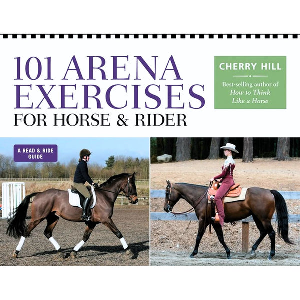 101 Arena Exercises for Horse & Rider by Cherry Hill