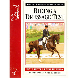 Riding A Dressage Test by David Trott & Penny Hillsdon