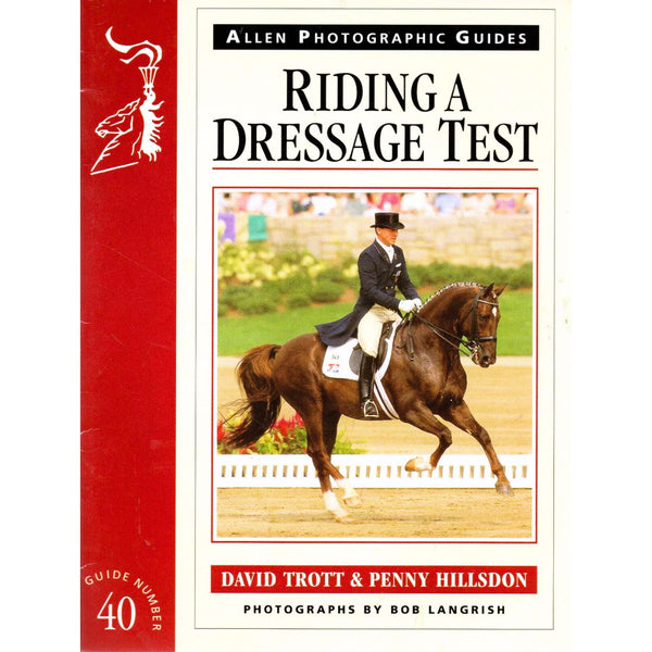 Riding A Dressage Test by David Trott & Penny Hillsdon