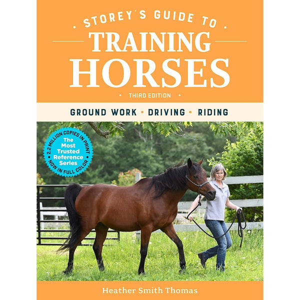 Storey's Guide To Training Horses by Heather Smith Thomas